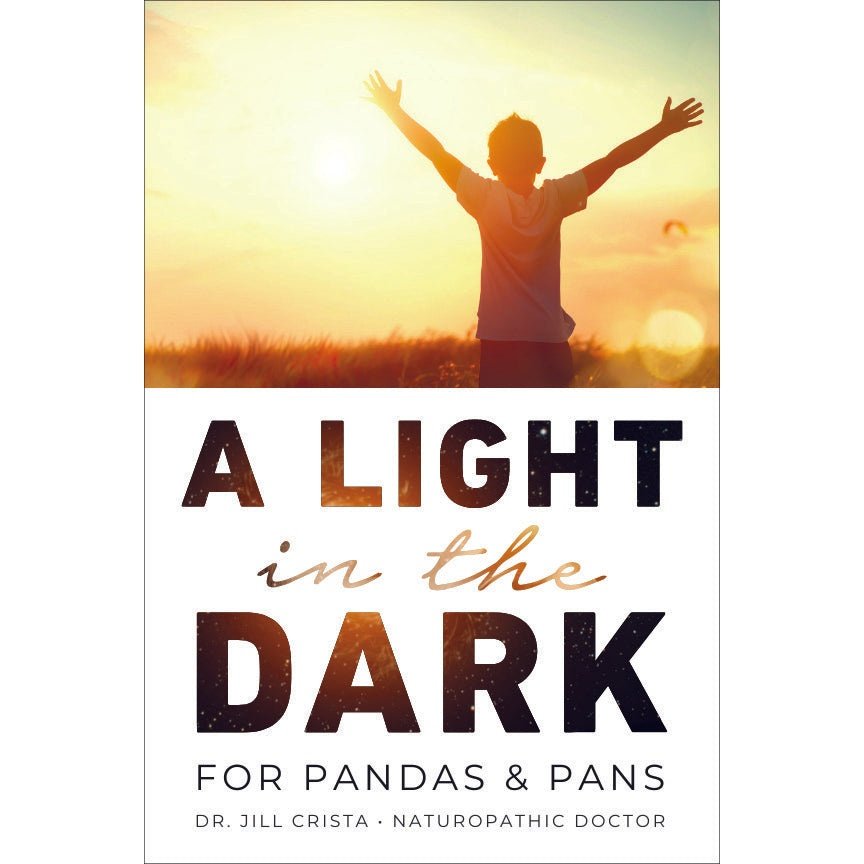 A Light in the Dark for PANDAS and PANS- By Dr Jill Crista